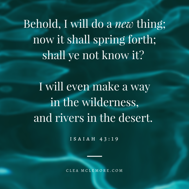 A New Thing, Isaiah 43:19