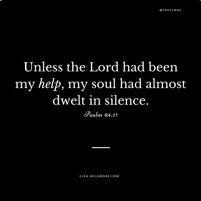 Unless the Lord Had Been My Help, Psalm 94:17