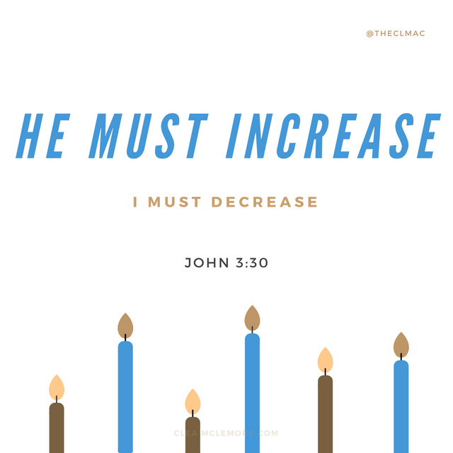 He Must Increase, John 3:30