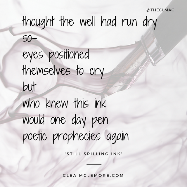 Still Spilling Ink, by Clea McLemore