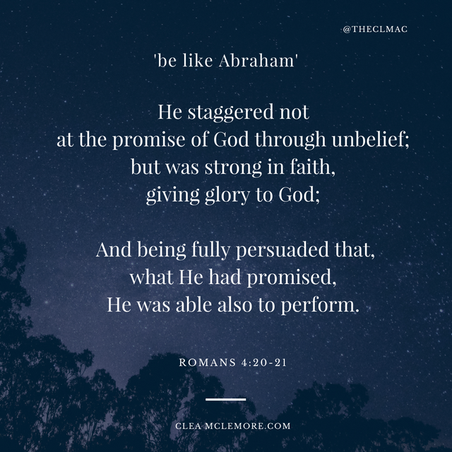 Be Like Abraham Romans 4:20-21